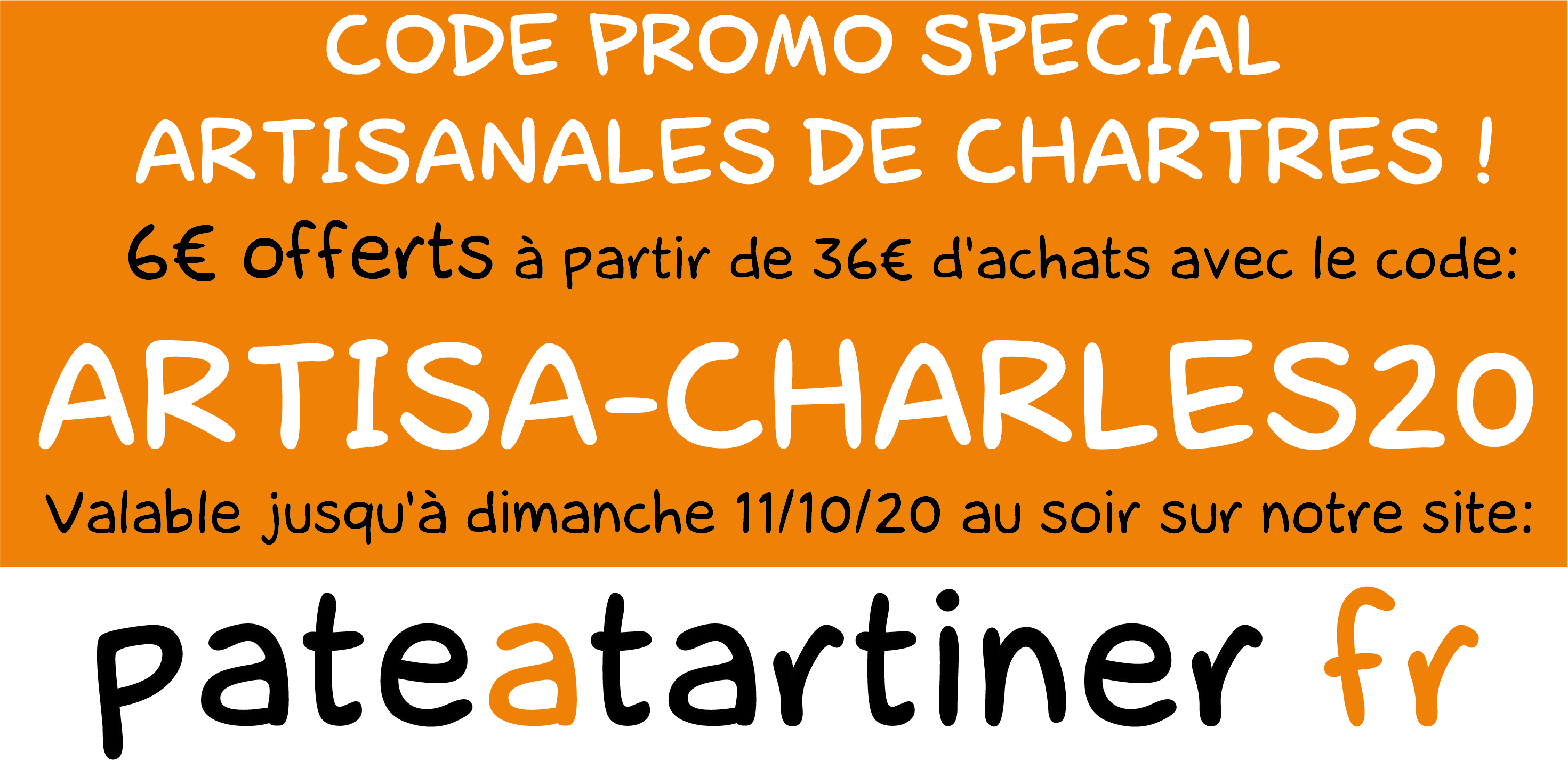 Code promo pour les Artisanales de Chartres, 6€ de réduction sur notre site pateatartiner.business